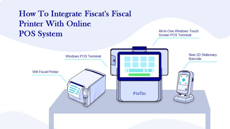 Hogyan integráljuk-Fiscat-Fiscal-Printer-With-Online-POS-System.png